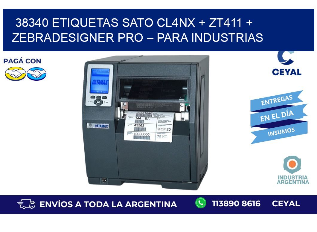 38340 ETIQUETAS SATO CL4NX + ZT411 + ZebraDesigner PRO – Para industrias