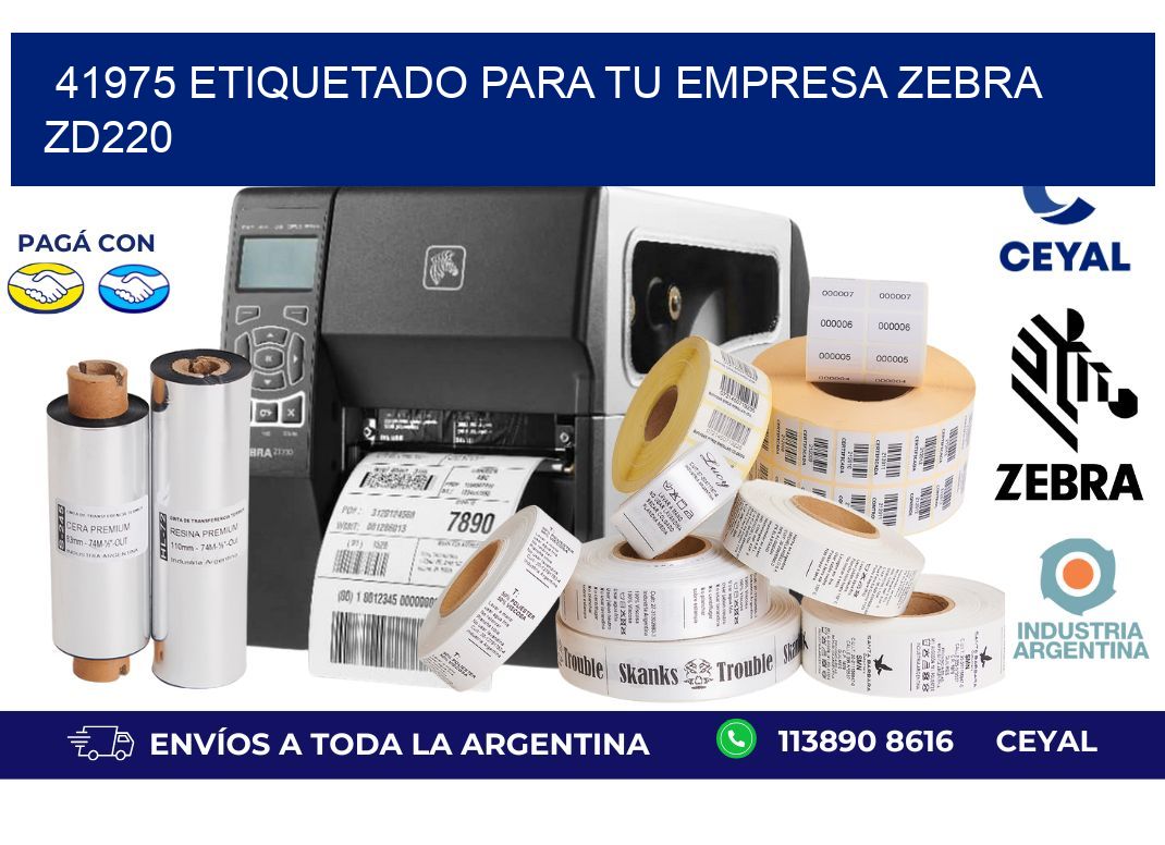 41975 ETIQUETADO PARA TU EMPRESA ZEBRA ZD220