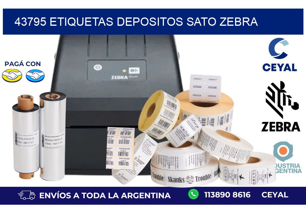 43795 ETIQUETAS DEPOSITOS SATO ZEBRA