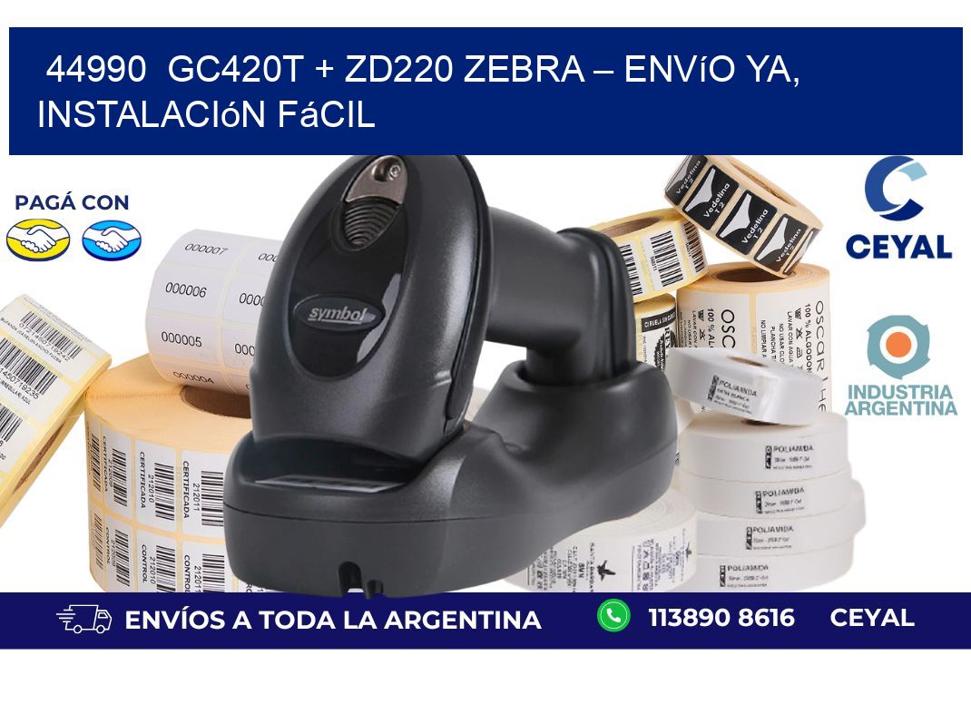 44990  GC420T + ZD220 Zebra – Envío Ya, Instalación Fácil