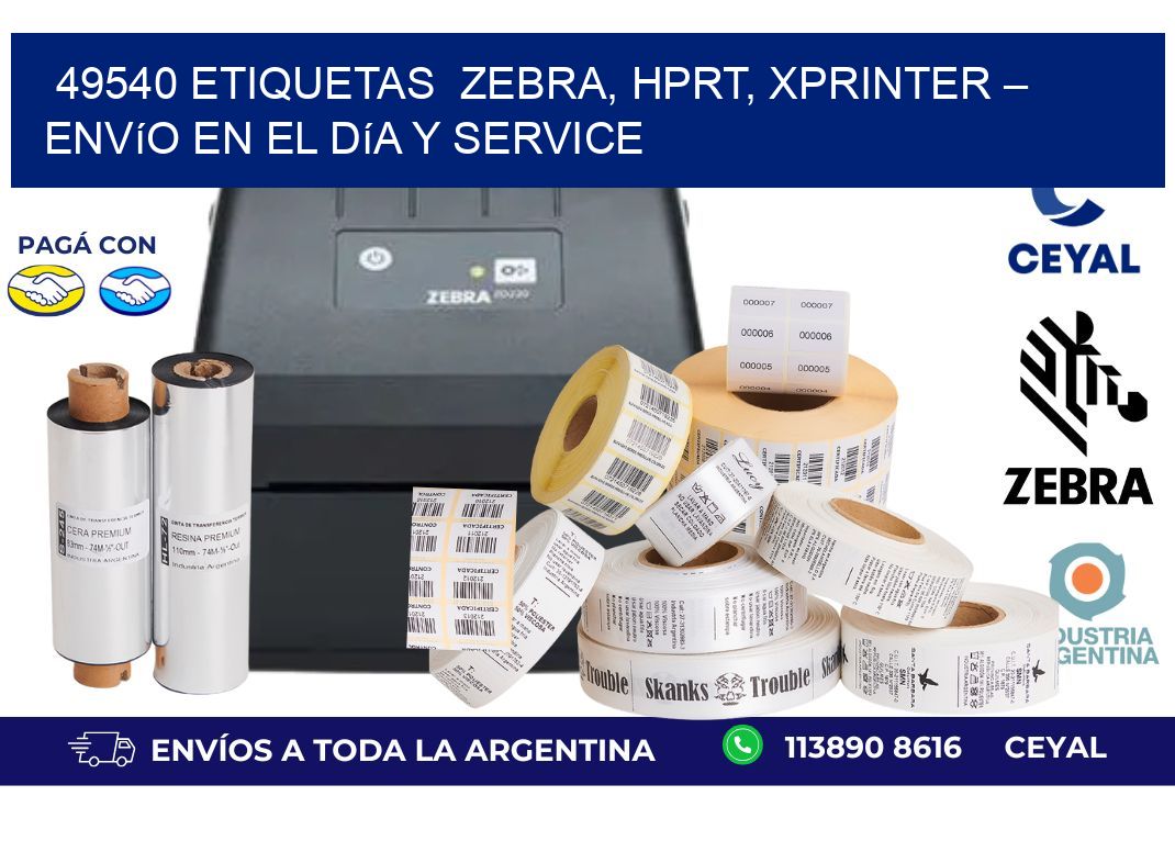 49540 etiquetas Zebra, HPRT, Xprinter – Envío en el Día y Service
