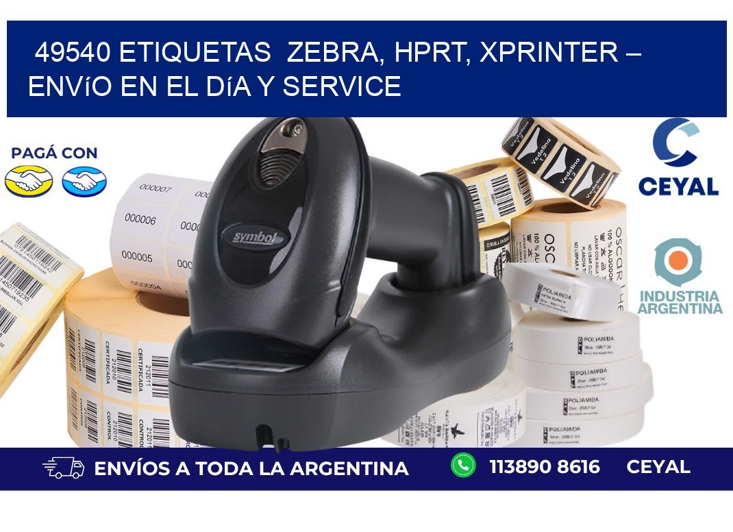49540 etiquetas Zebra, HPRT, Xprinter – Envío en el Día y Service