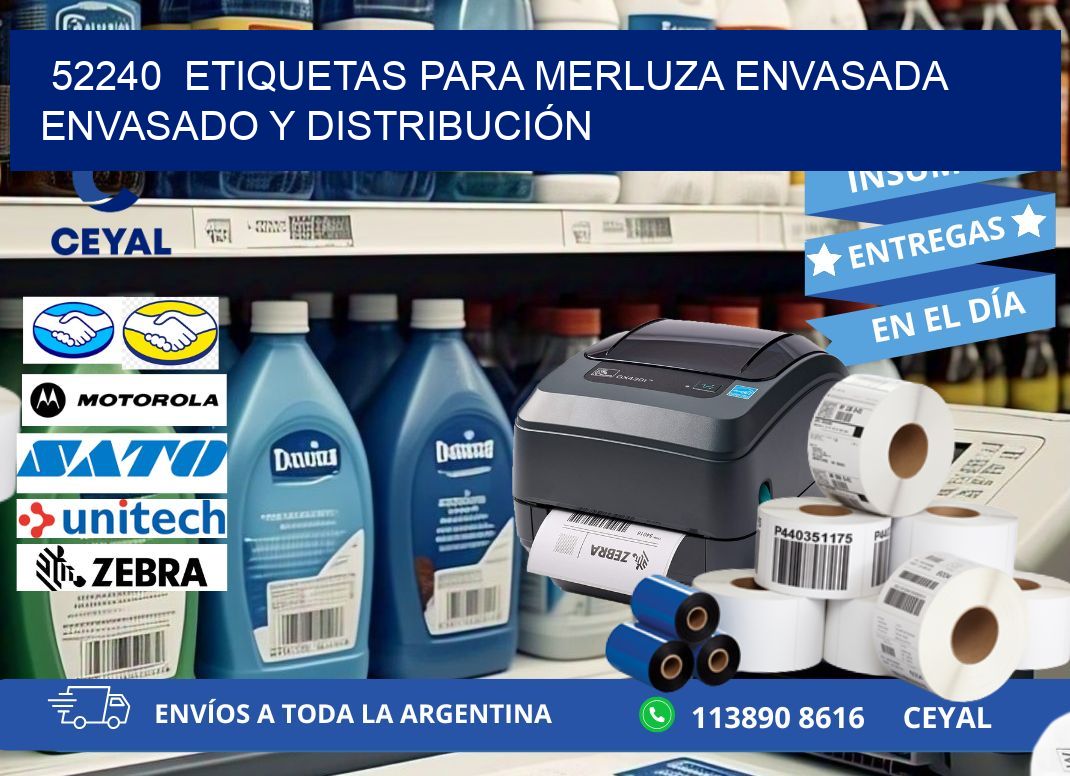 52240 ETIQUETAS PARA MERLUZA ENVASADA ENVASADO Y DISTRIBUCIÓN