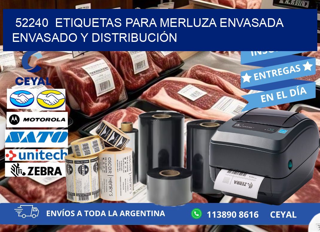 52240 ETIQUETAS PARA MERLUZA ENVASADA ENVASADO Y DISTRIBUCIÓN