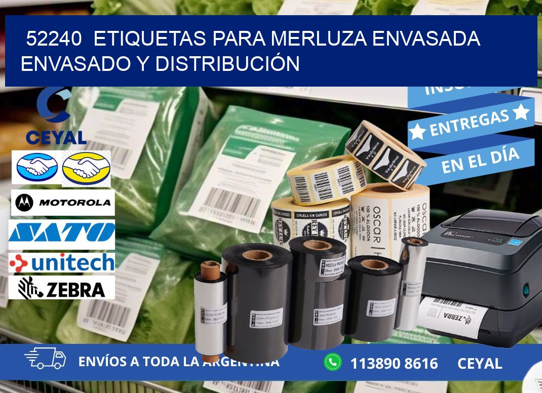 52240 ETIQUETAS PARA MERLUZA ENVASADA ENVASADO Y DISTRIBUCIÓN