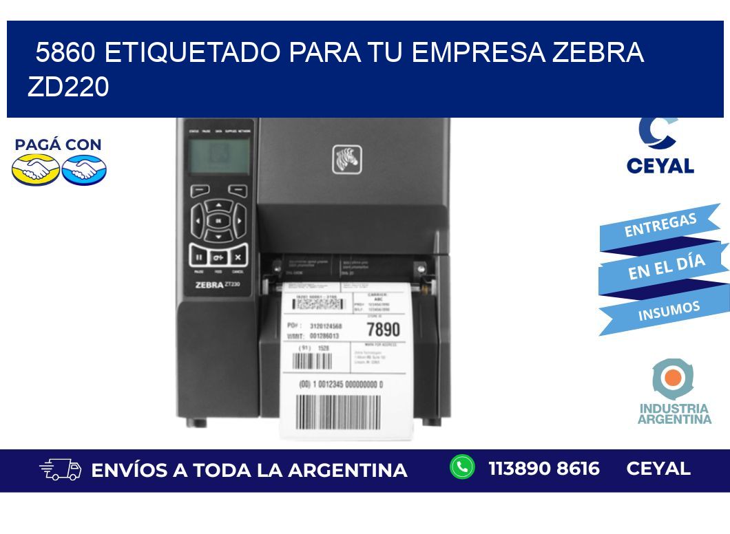 5860 ETIQUETADO PARA TU EMPRESA ZEBRA ZD220