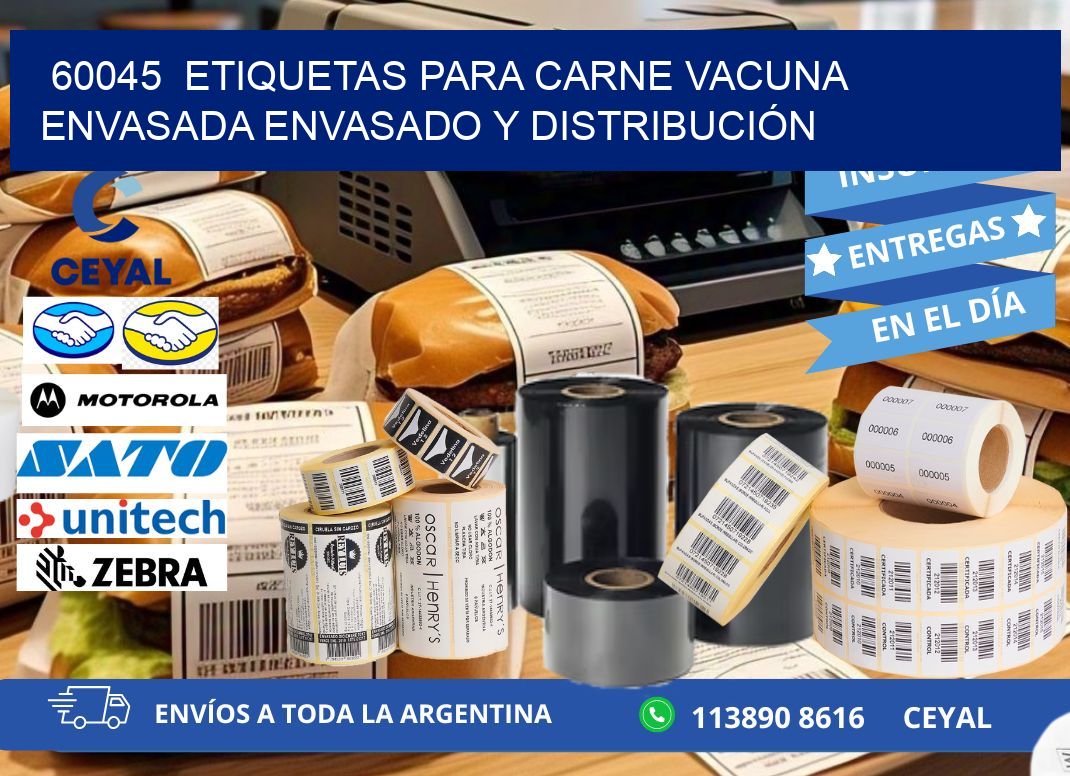 60045 ETIQUETAS PARA CARNE VACUNA ENVASADA ENVASADO Y DISTRIBUCIÓN