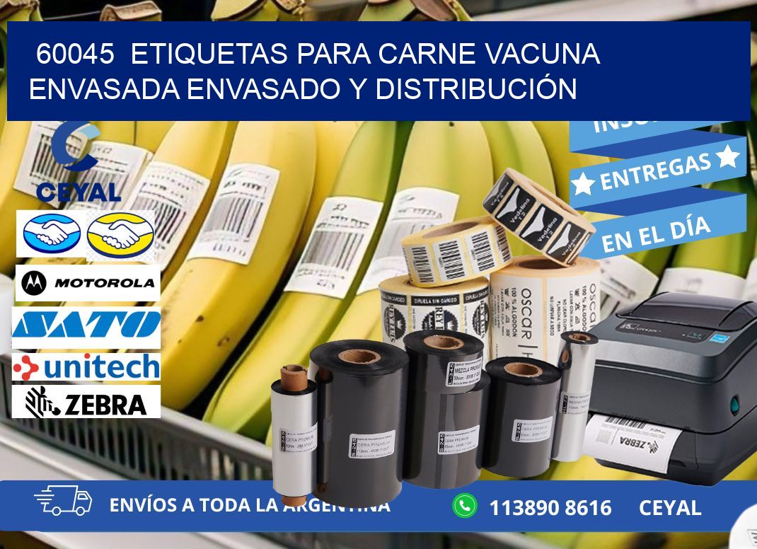 60045 ETIQUETAS PARA CARNE VACUNA ENVASADA ENVASADO Y DISTRIBUCIÓN