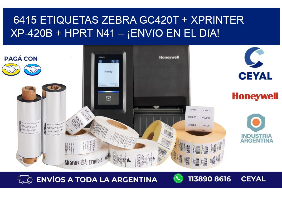 6415 ETIQUETAS Zebra GC420T + Xprinter XP-420B + HPRT N41 – ¡Envío en el día!