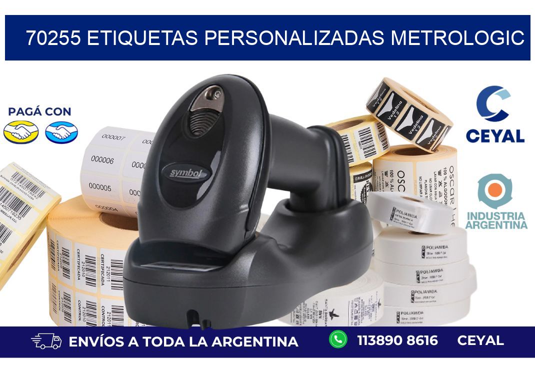 70255 ETIQUETAS PERSONALIZADAS METROLOGIC