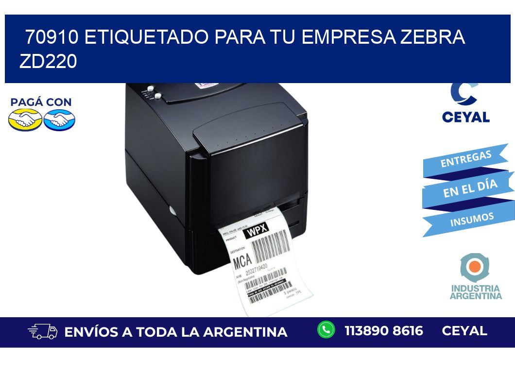 70910 ETIQUETADO PARA TU EMPRESA ZEBRA ZD220
