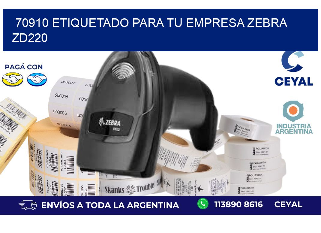70910 ETIQUETADO PARA TU EMPRESA ZEBRA ZD220