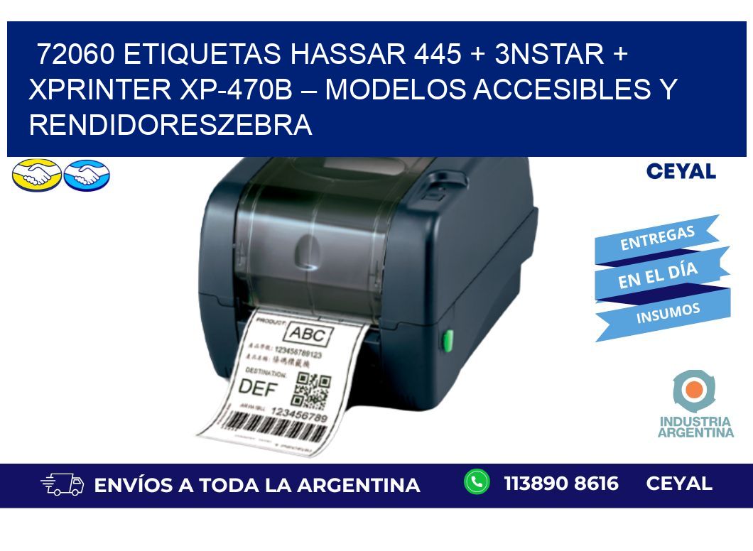 72060 ETIQUETAS Hassar 445 + 3nStar + Xprinter XP-470B – Modelos accesibles y rendidoresZebra
