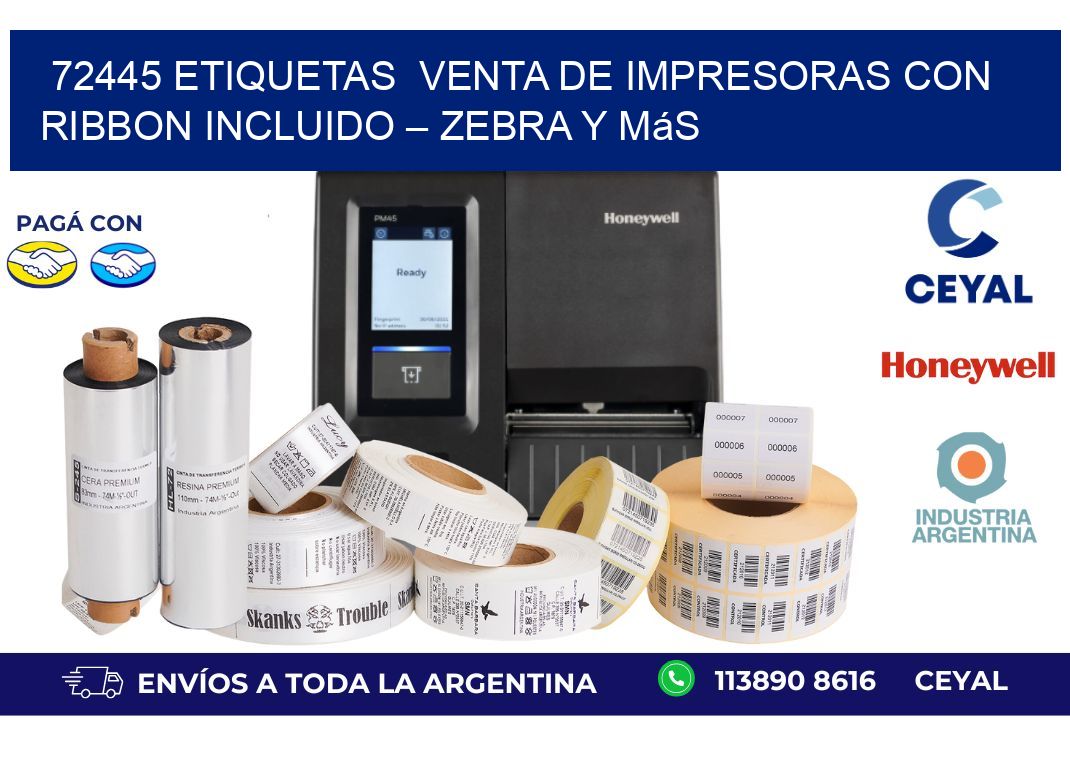 72445 etiquetas  Venta de Impresoras con Ribbon Incluido – Zebra y Más