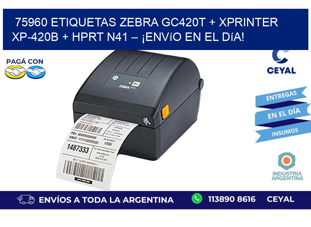 75960 ETIQUETAS Zebra GC420T + Xprinter XP-420B + HPRT N41 – ¡Envío en el día!