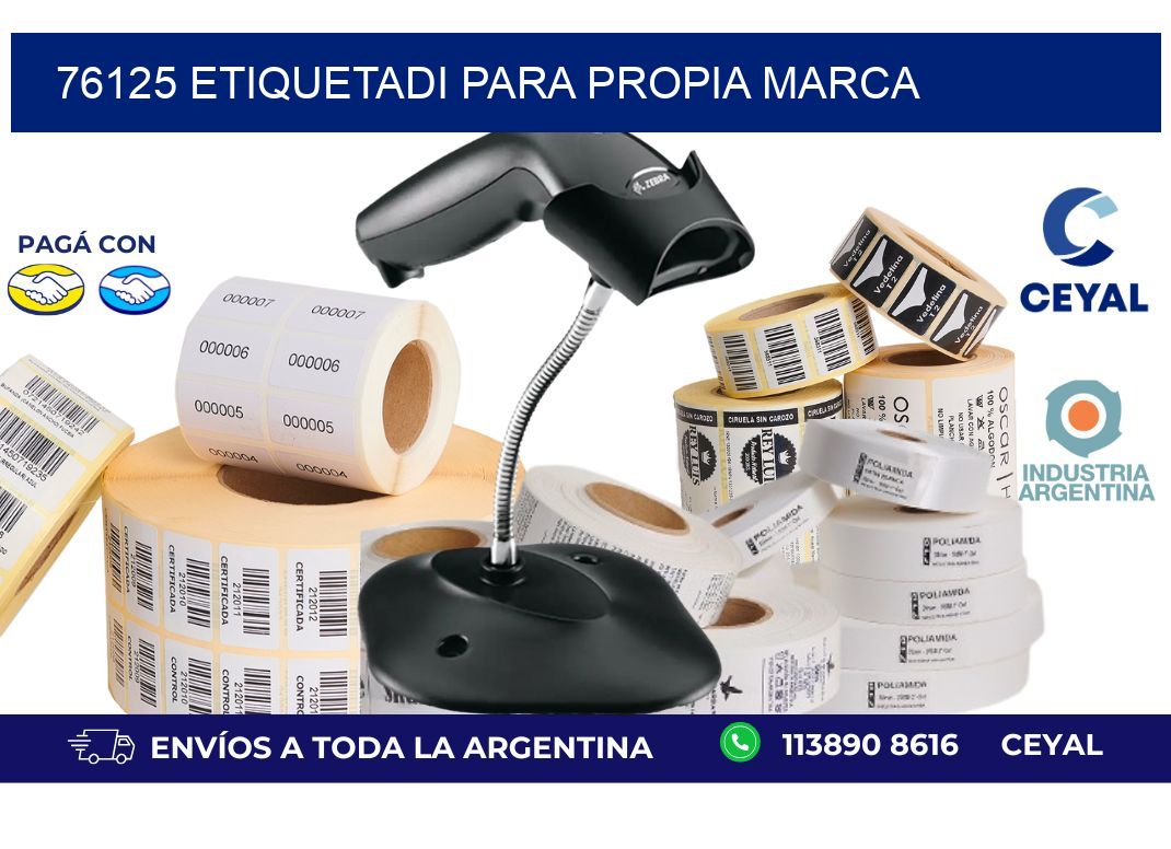 76125 ETIQUETADI PARA PROPIA MARCA