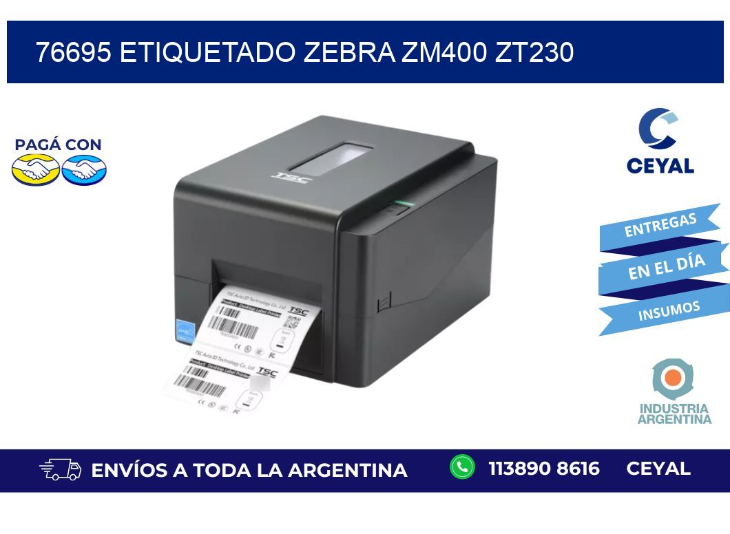 76695 ETIQUETADO ZEBRA ZM400 ZT230