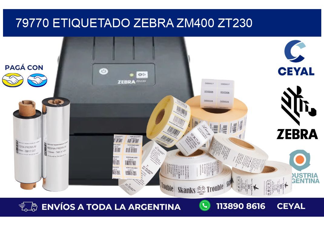 79770 ETIQUETADO ZEBRA ZM400 ZT230