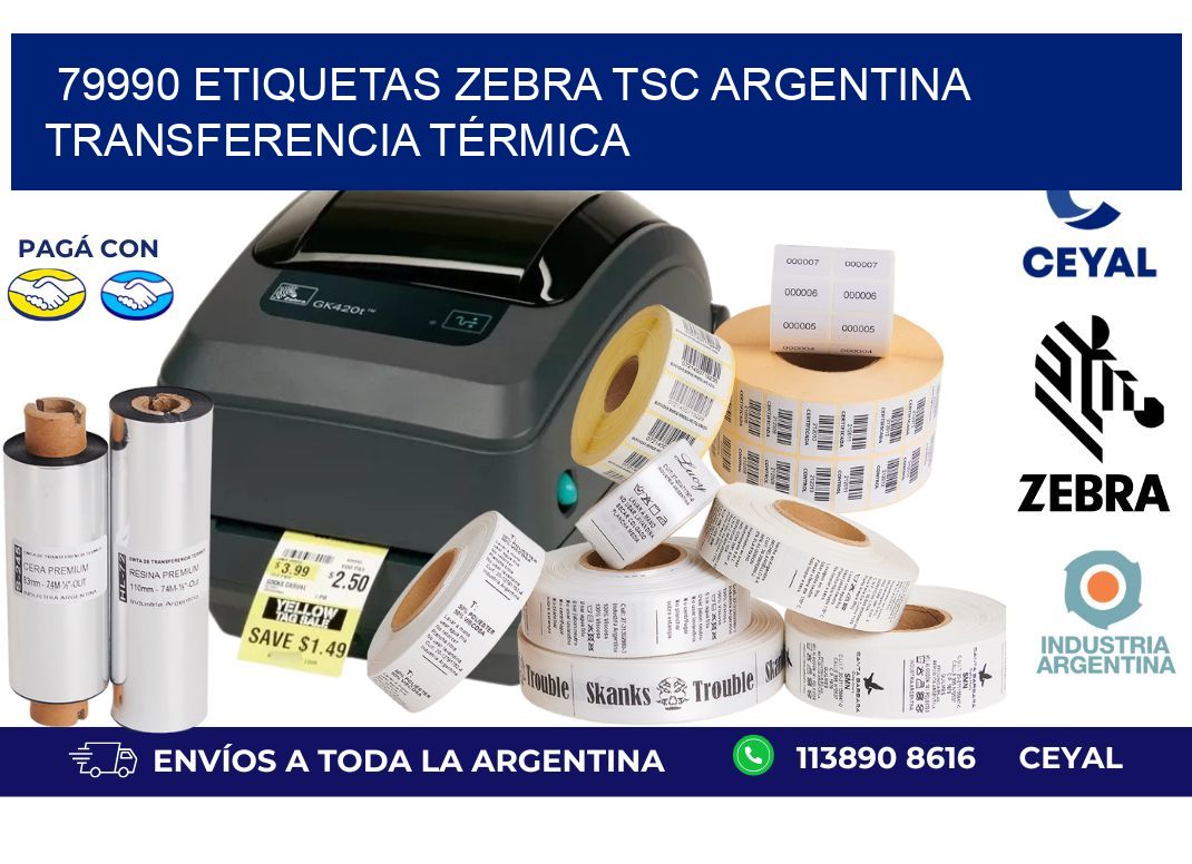79990 etiquetas zebra tsc argentina TRANSFERENCIA TÉRMICA