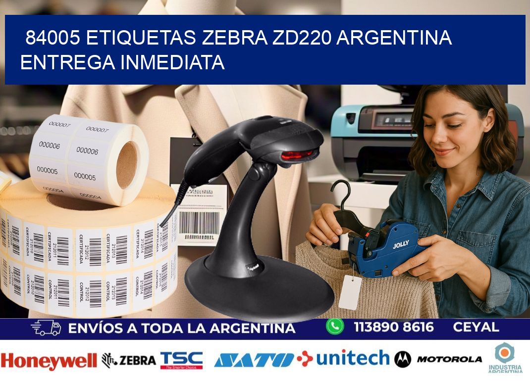 84005 etiquetas zebra zd220 ARGENTINA ENTREGA INMEDIATA