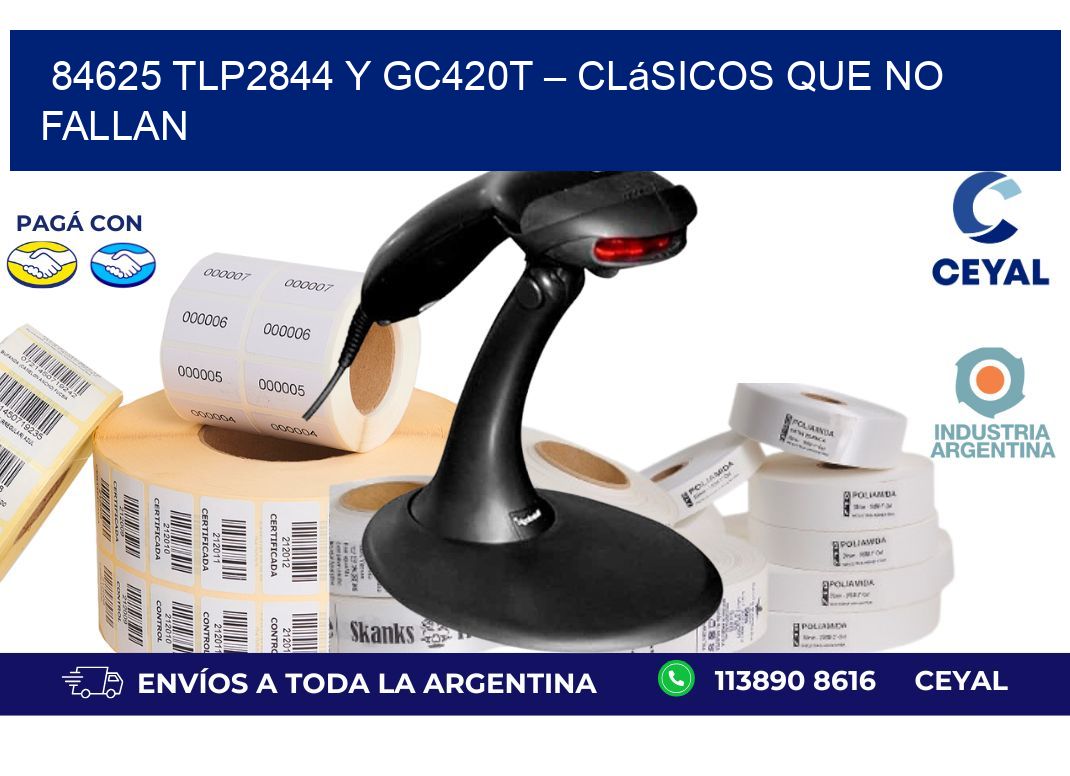 84625 TLP2844 y GC420T – Clásicos que No Fallan