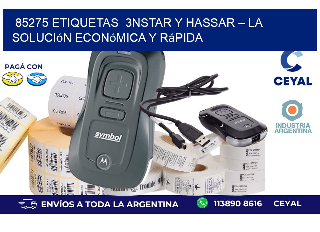 85275 etiquetas 3nStar y Hassar – La Solución Económica y Rápida