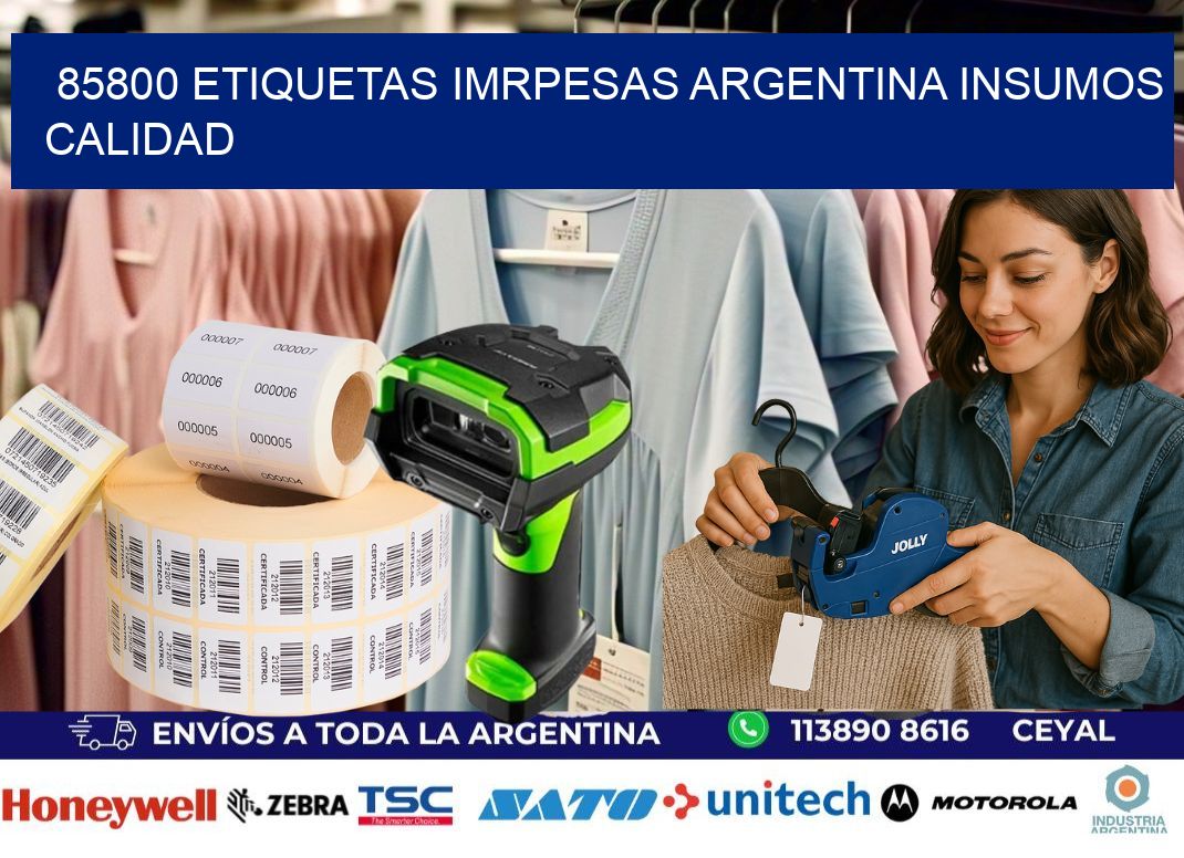 85800 etiquetas imrpesas argentina INSUMOS CALIDAD
