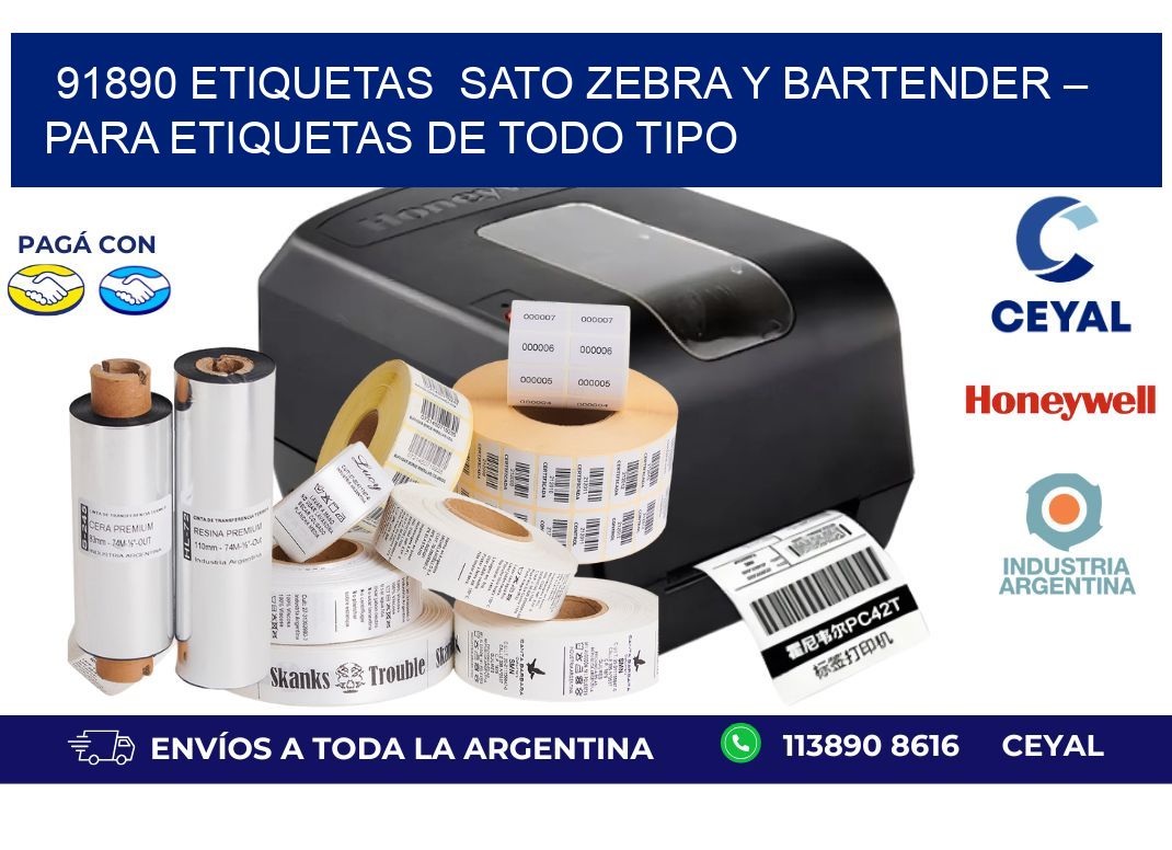 91890 etiquetas sato Zebra y BarTender – Para Etiquetas de Todo Tipo