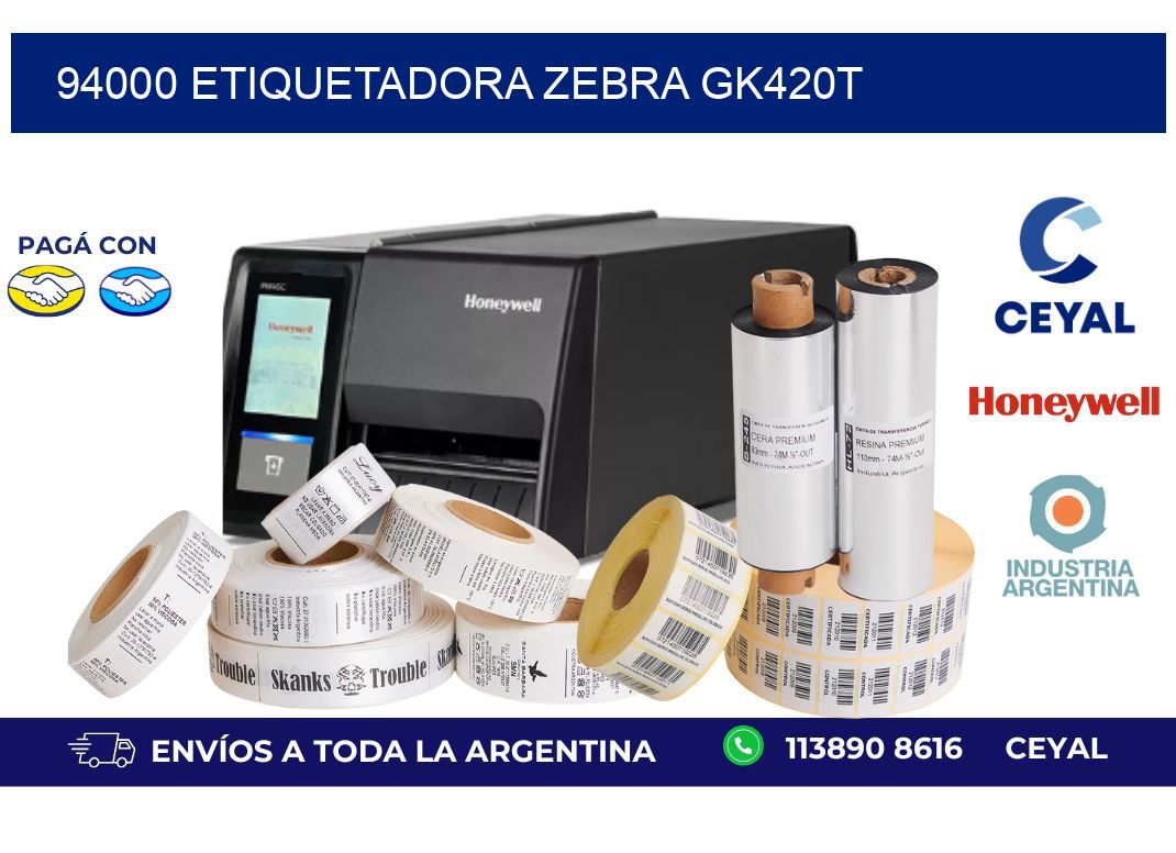 94000 ETIQUETADORA ZEBRA GK420T