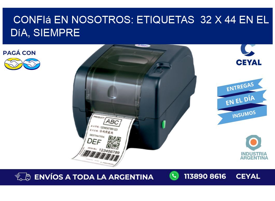 Confiá en Nosotros: Etiquetas 32 x 44 en el Día, Siempre