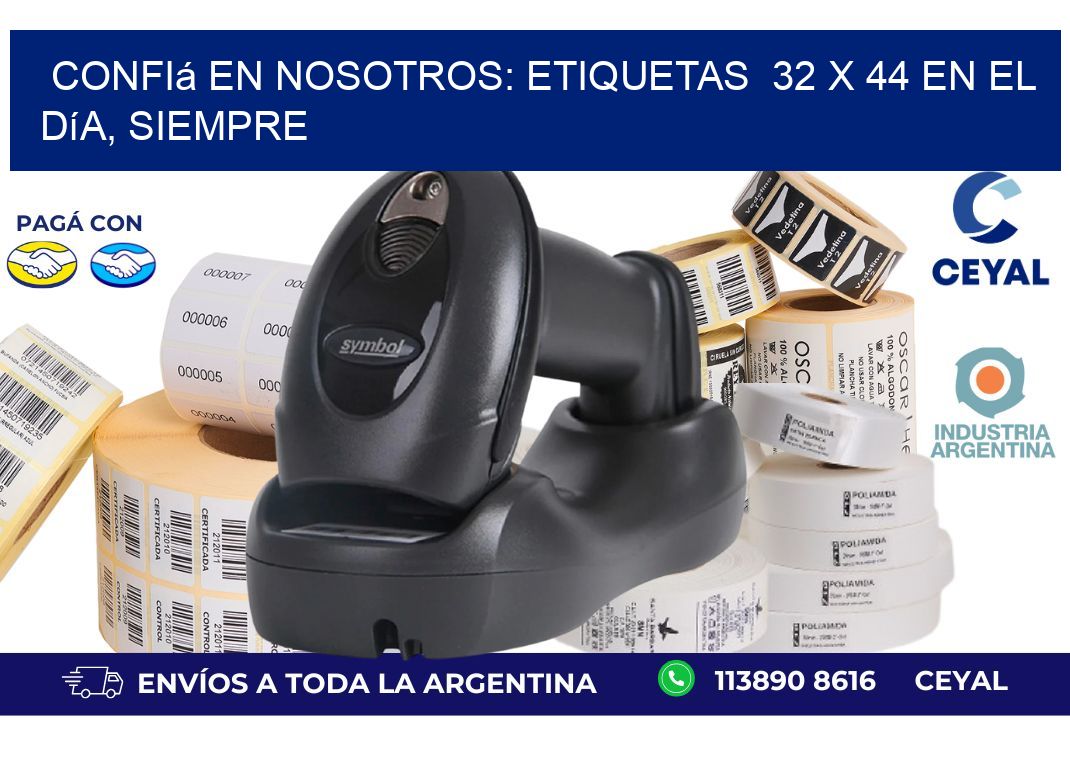 Confiá en Nosotros: Etiquetas  32 x 44 en el Día, Siempre