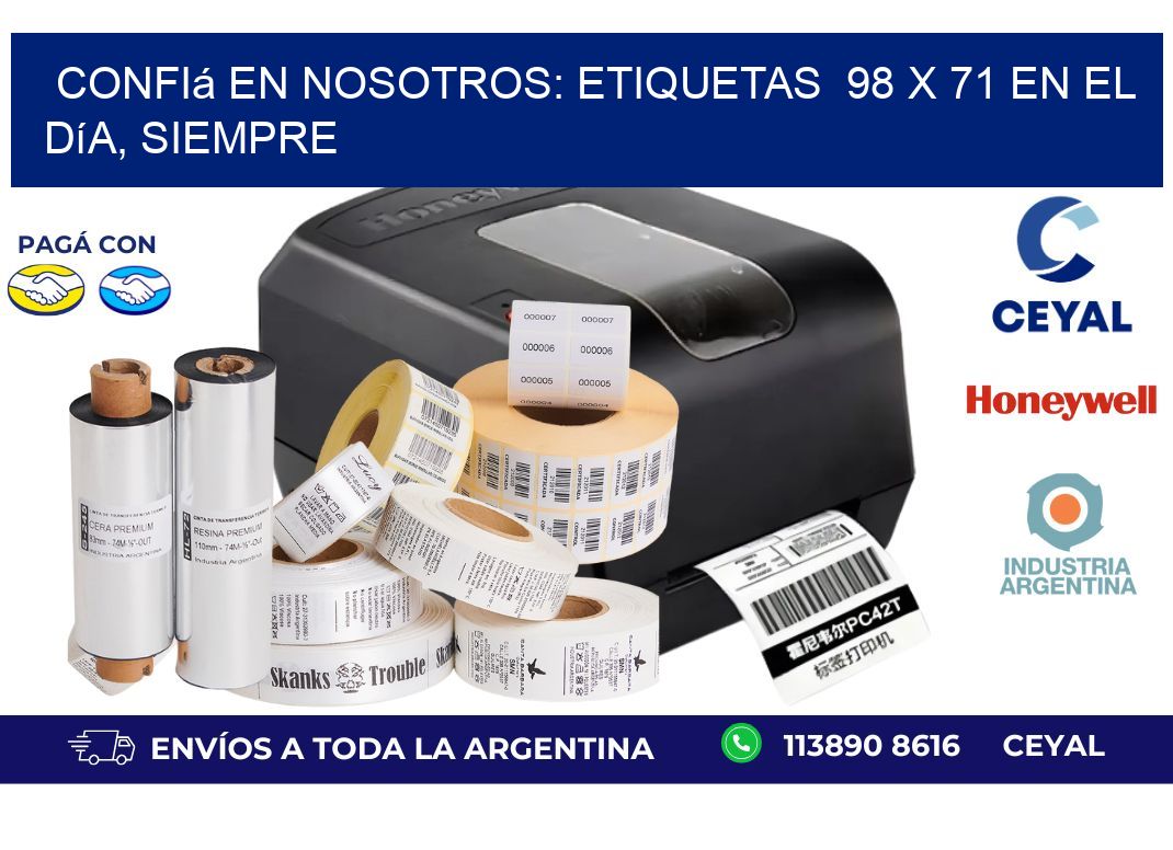 Confiá en Nosotros: Etiquetas 98 x 71 en el Día, Siempre