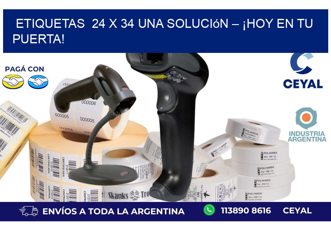 Etiquetas  24 x 34 Una Solución – ¡Hoy en tu Puerta!