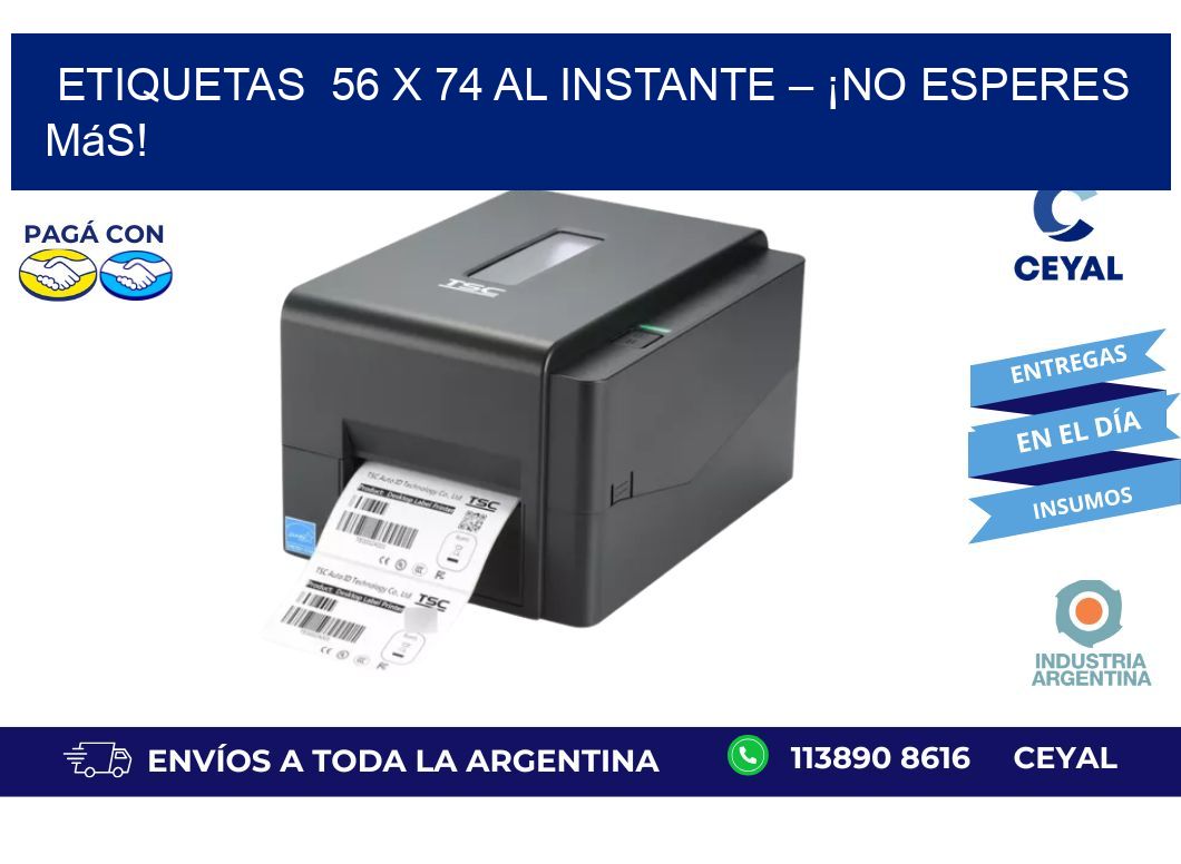 Etiquetas 56 x 74 al Instante – ¡No Esperes Más!