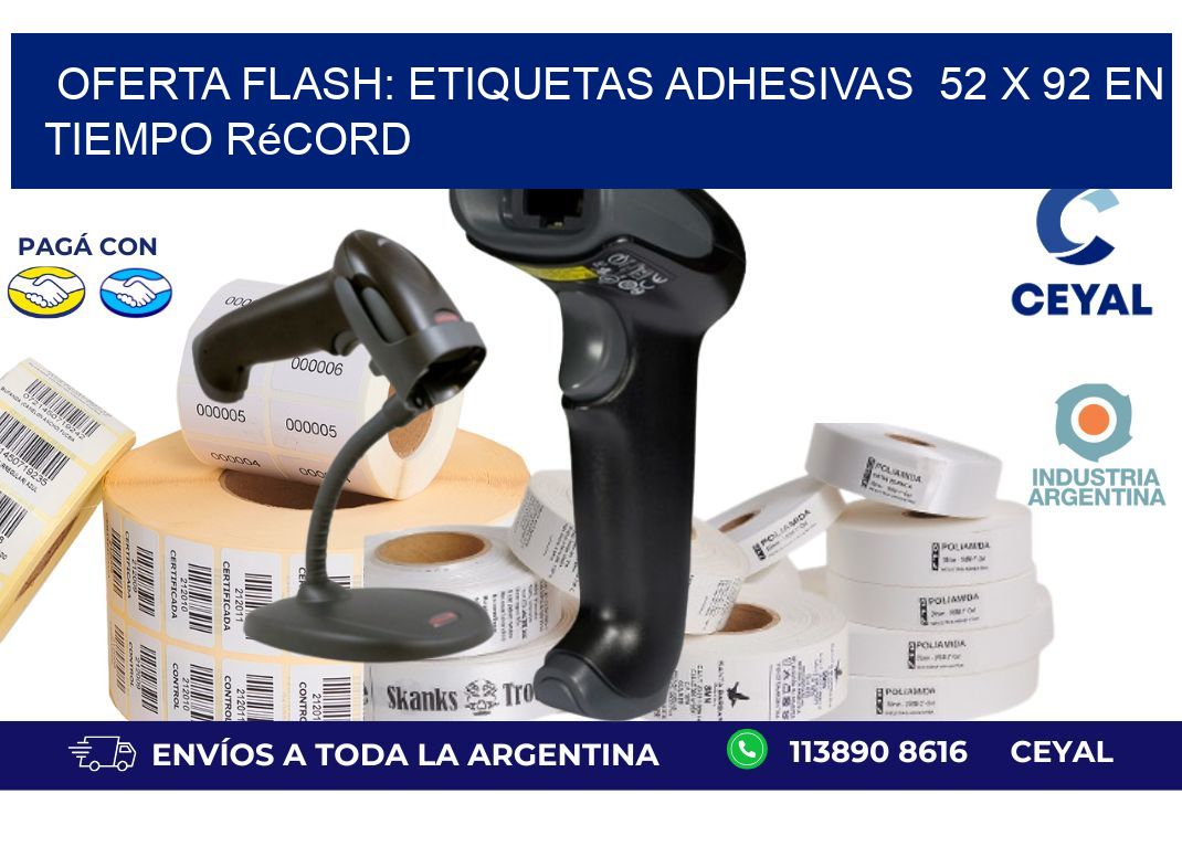 Oferta Flash: Etiquetas Adhesivas 52 x 92 en Tiempo Récord
