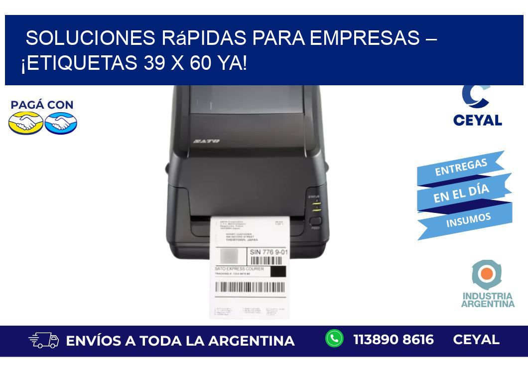 Soluciones Rápidas para Empresas – ¡Etiquetas 39 x 60 Ya!