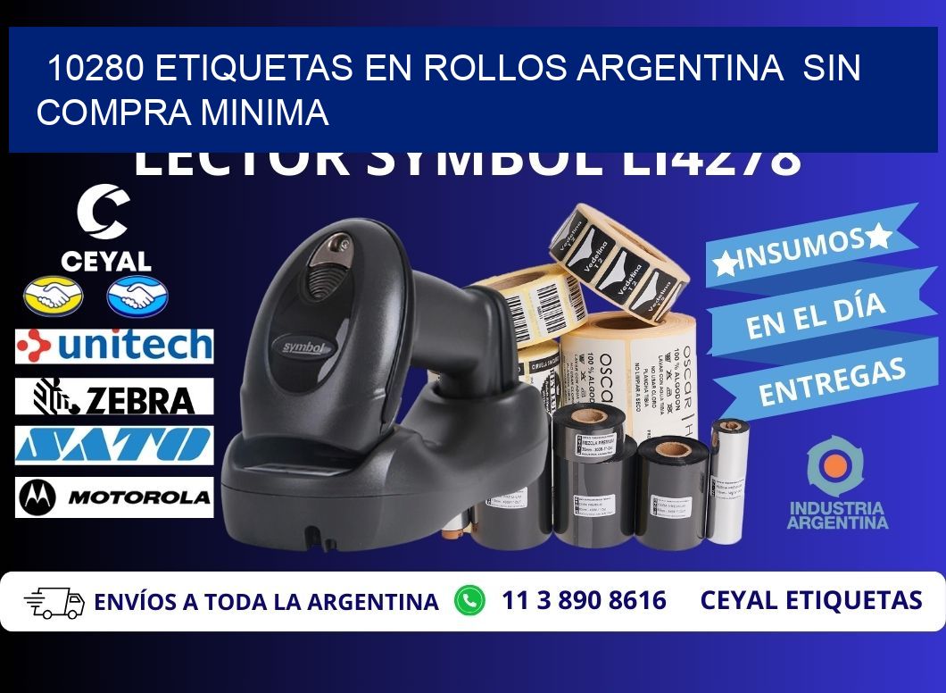 10280 ETIQUETAS EN ROLLOS ARGENTINA  SIN COMPRA MINIMA