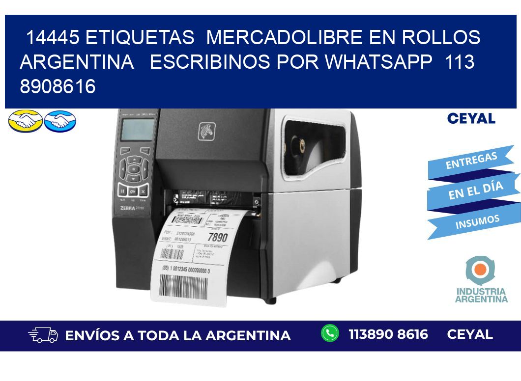 14445 ETIQUETAS MERCADOLIBRE EN ROLLOS ARGENTINA ESCRIBINOS POR WHATSAPP 113 8908616