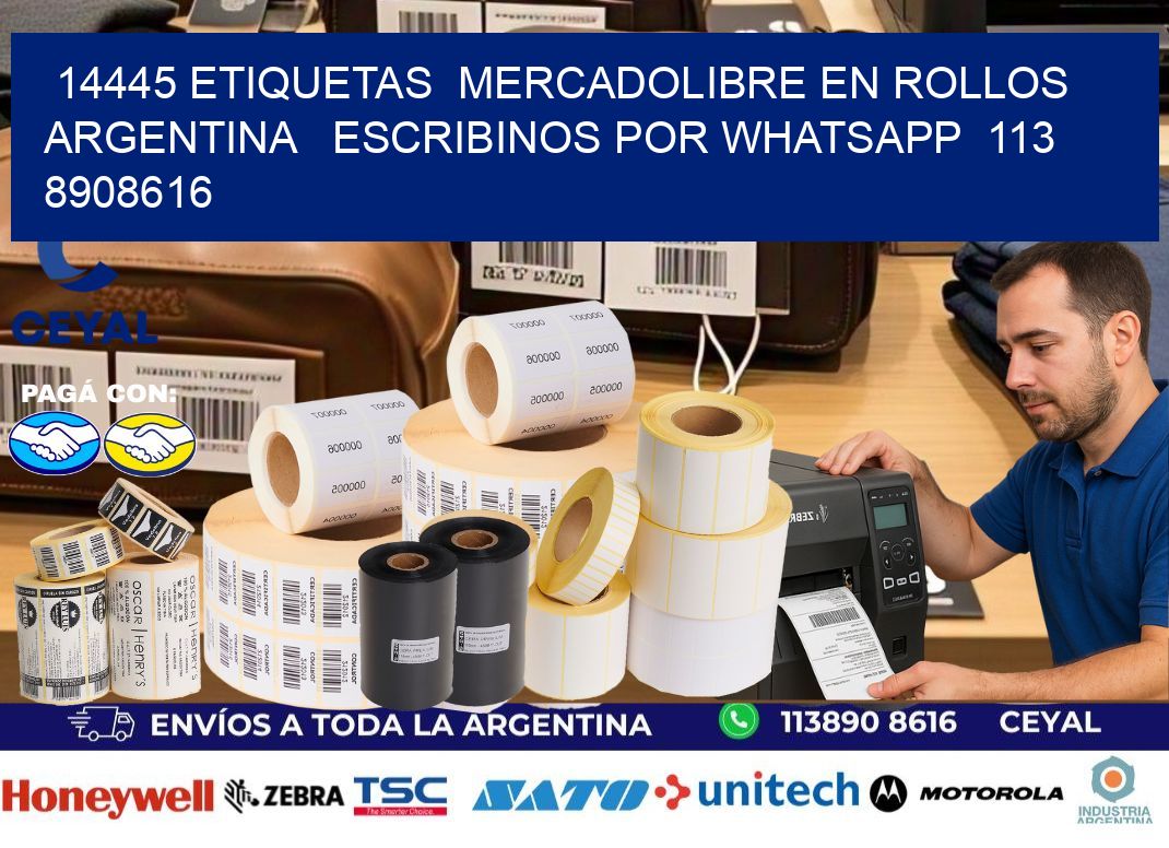 14445 ETIQUETAS  MERCADOLIBRE EN ROLLOS ARGENTINA   ESCRIBINOS POR WHATSAPP  113 8908616