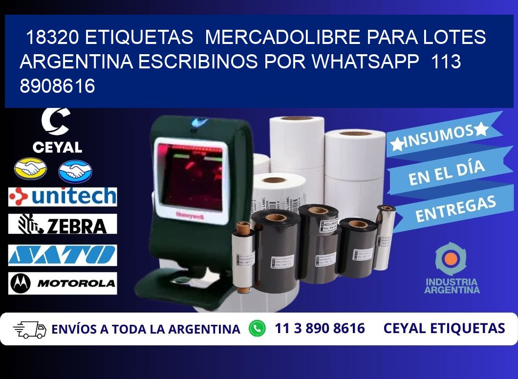18320 ETIQUETAS MERCADOLIBRE PARA LOTES ARGENTINA ESCRIBINOS POR WHATSAPP 113 8908616