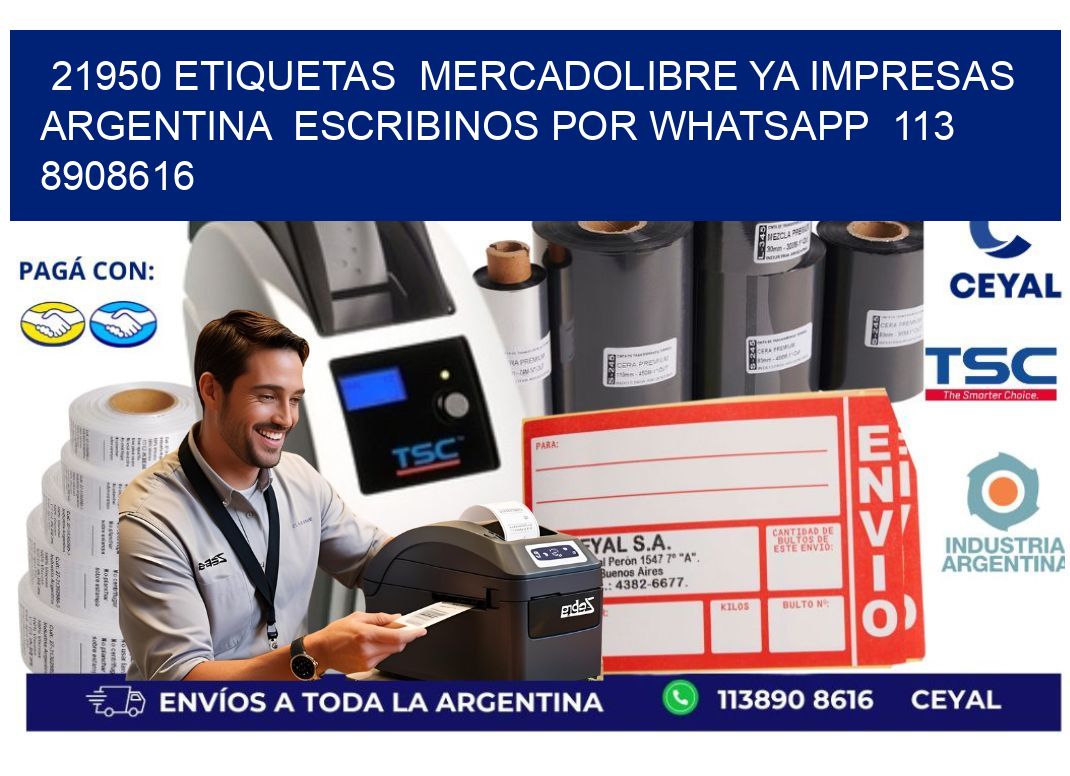 21950 ETIQUETAS  MERCADOLIBRE YA IMPRESAS ARGENTINA  ESCRIBINOS POR WHATSAPP  113 8908616