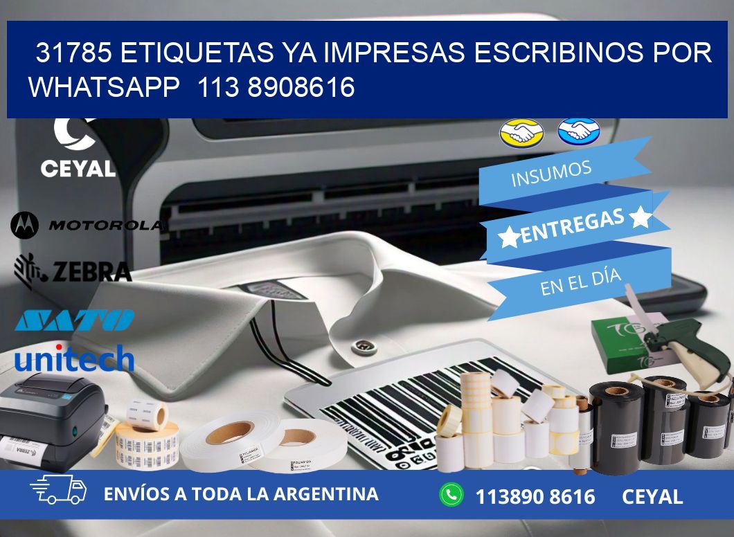 31785 ETIQUETAS YA IMPRESAS ESCRIBINOS POR WHATSAPP  113 8908616