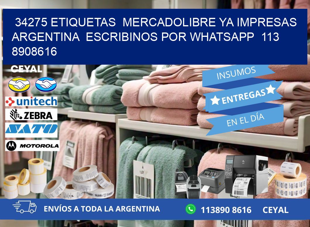 34275 ETIQUETAS  MERCADOLIBRE YA IMPRESAS ARGENTINA  ESCRIBINOS POR WHATSAPP  113 8908616