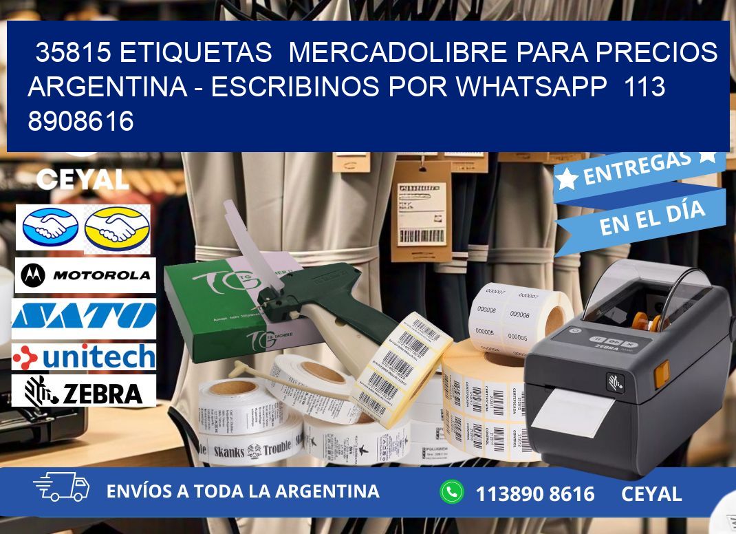 35815 ETIQUETAS MERCADOLIBRE PARA PRECIOS ARGENTINA - ESCRIBINOS POR WHATSAPP 113 8908616