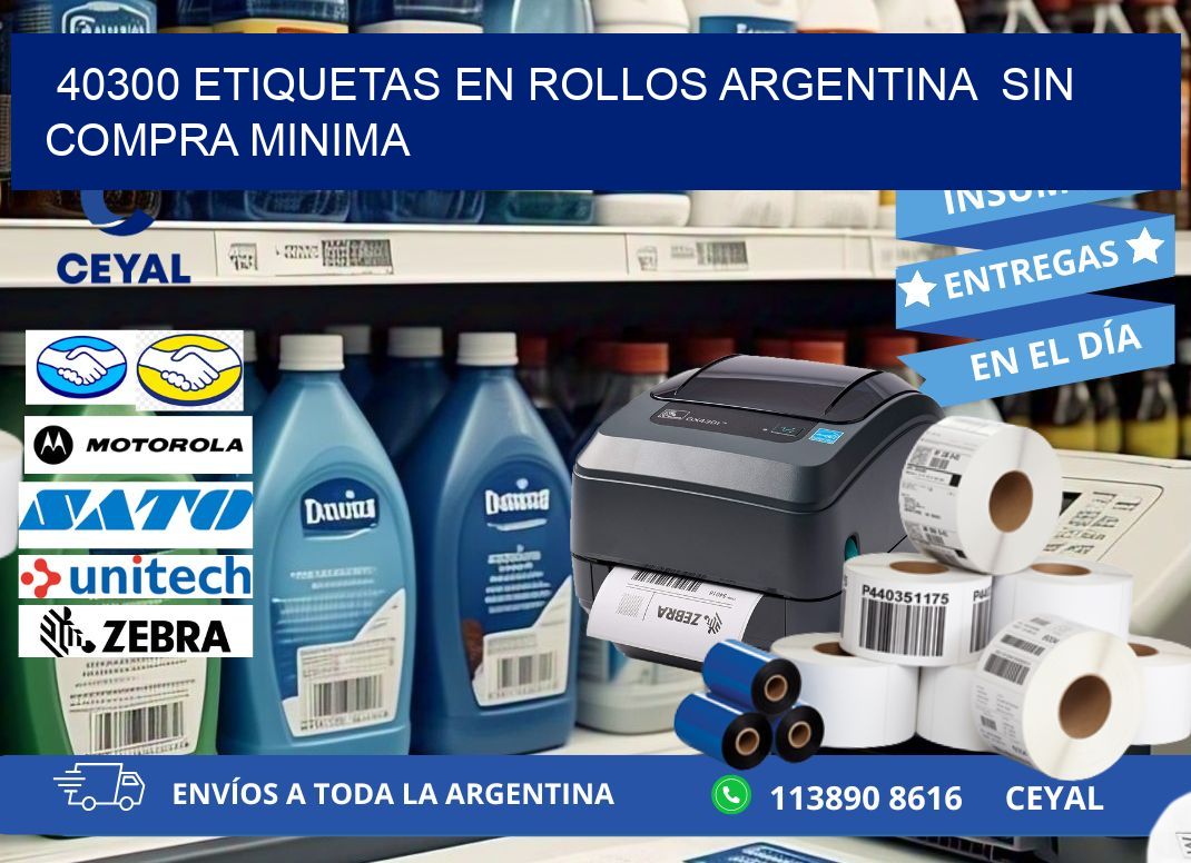 40300 ETIQUETAS EN ROLLOS ARGENTINA SIN COMPRA MINIMA