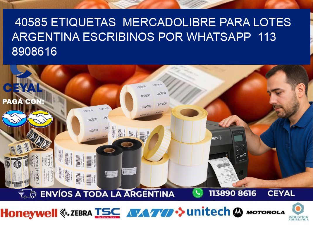 40585 ETIQUETAS  MERCADOLIBRE PARA LOTES ARGENTINA ESCRIBINOS POR WHATSAPP  113 8908616