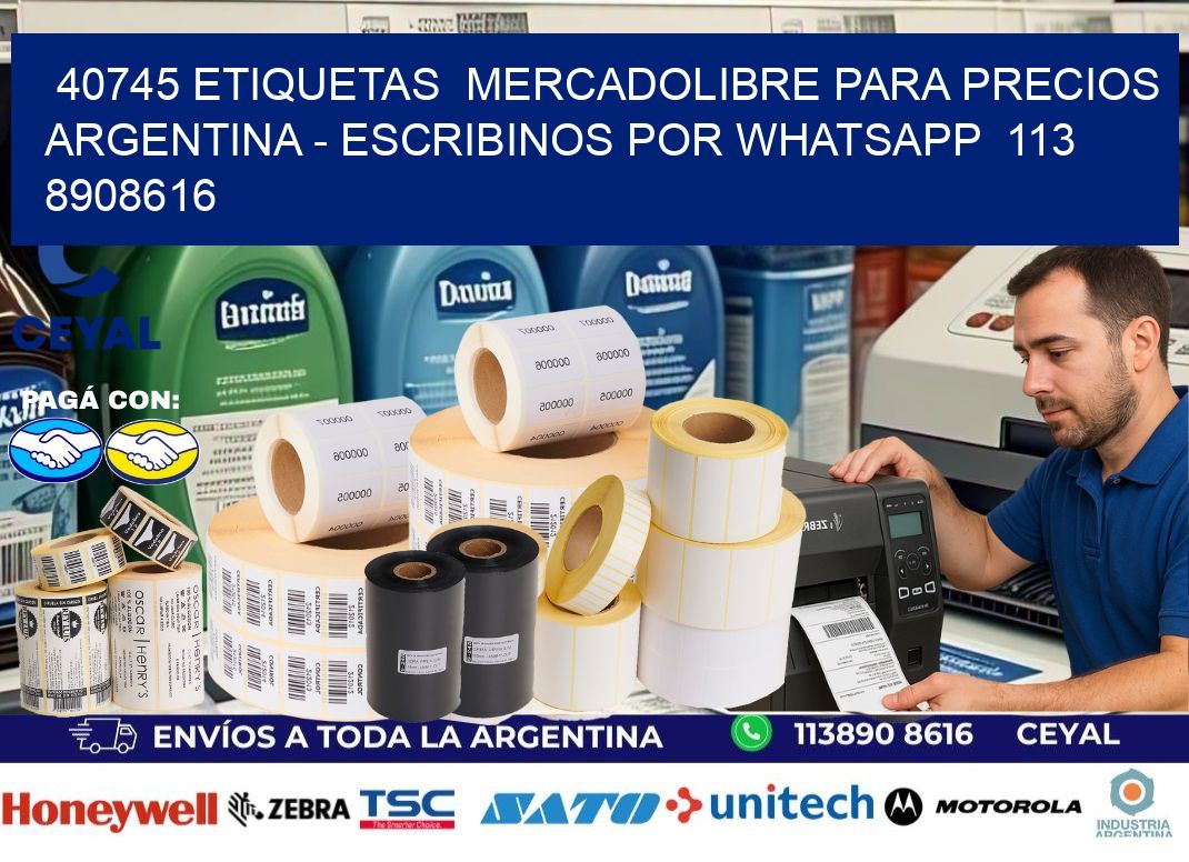 40745 ETIQUETAS  MERCADOLIBRE PARA PRECIOS ARGENTINA – ESCRIBINOS POR WHATSAPP  113 8908616