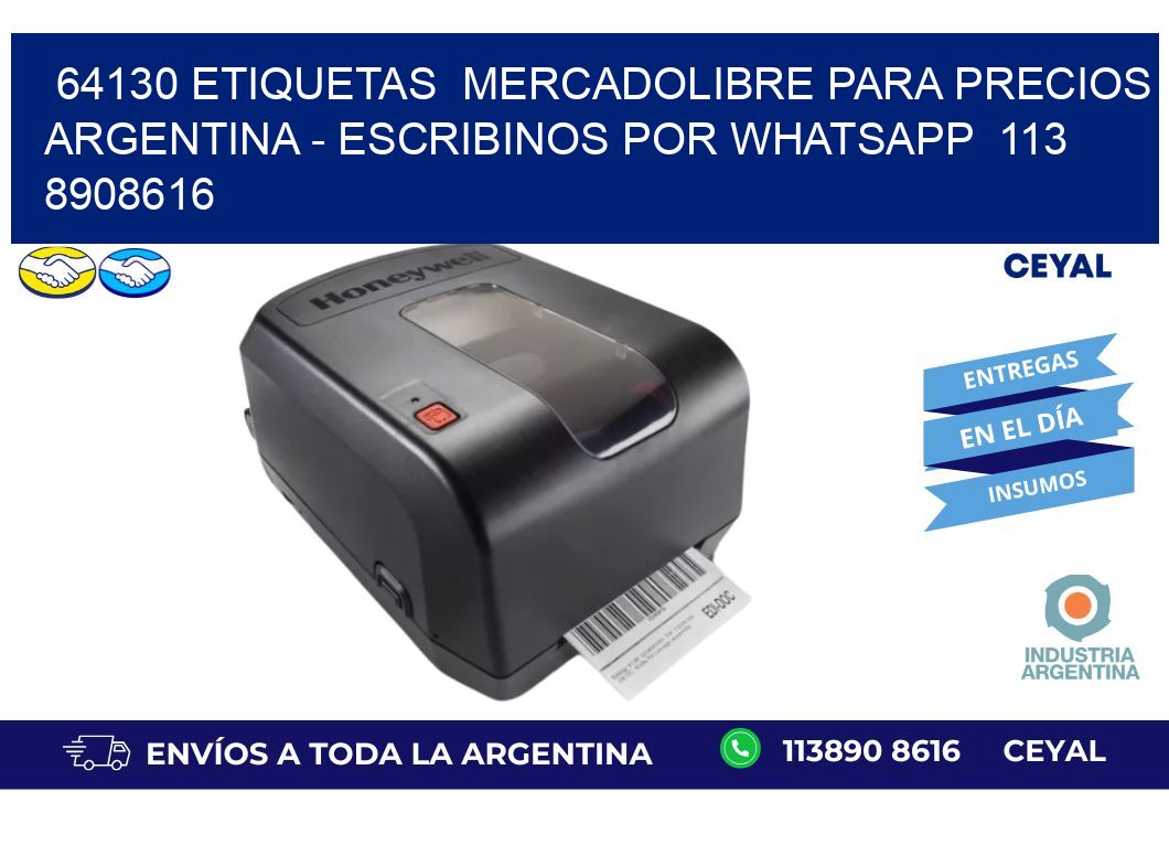 64130 ETIQUETAS MERCADOLIBRE PARA PRECIOS ARGENTINA - ESCRIBINOS POR WHATSAPP 113 8908616