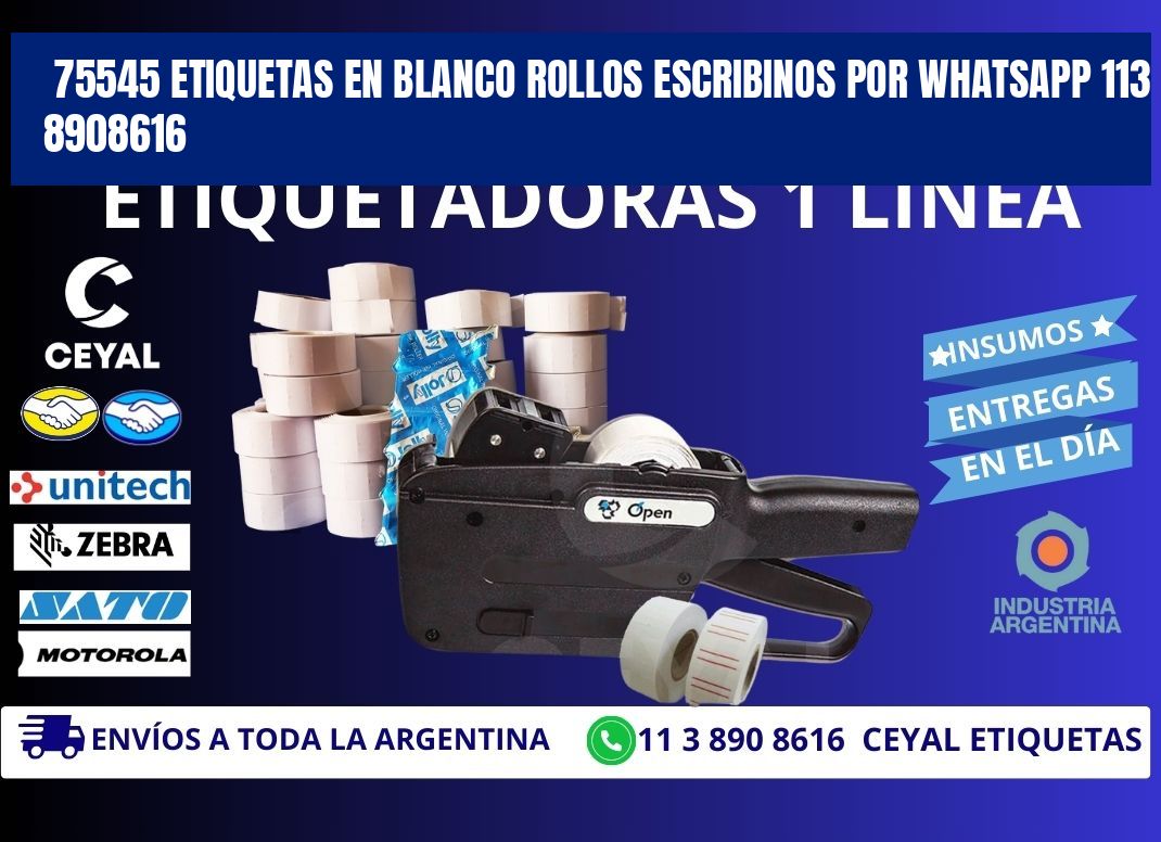 75545 ETIQUETAS EN BLANCO ROLLOS ESCRIBINOS POR WHATSAPP 113 8908616