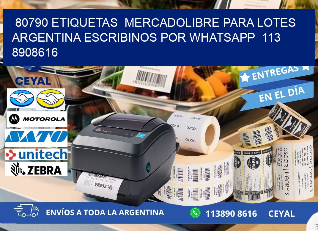 80790 ETIQUETAS MERCADOLIBRE PARA LOTES ARGENTINA ESCRIBINOS POR WHATSAPP 113 8908616